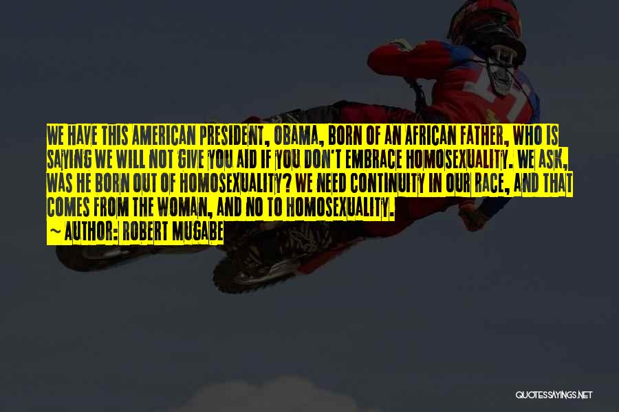 Race To Nowhere Quotes By Robert Mugabe