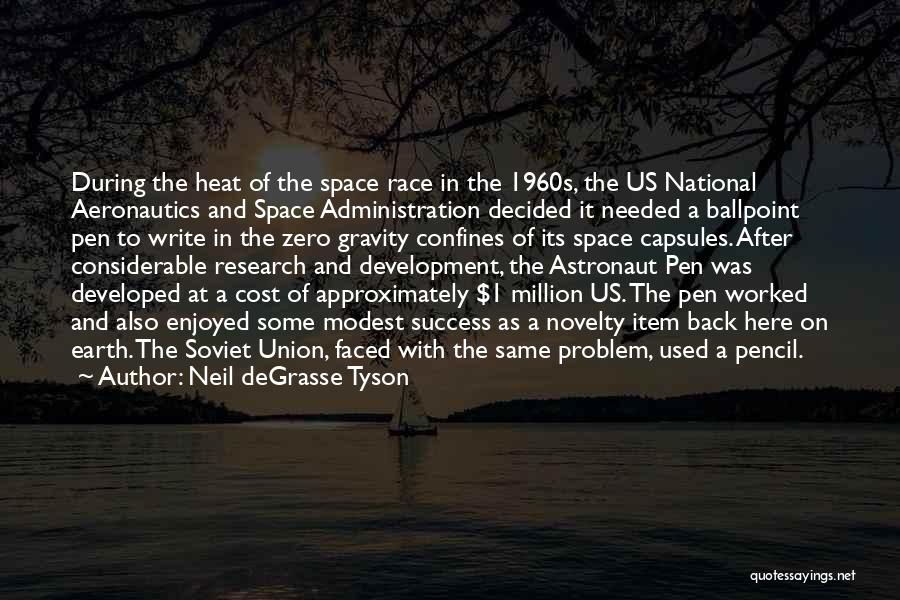 Race To Space Quotes By Neil DeGrasse Tyson