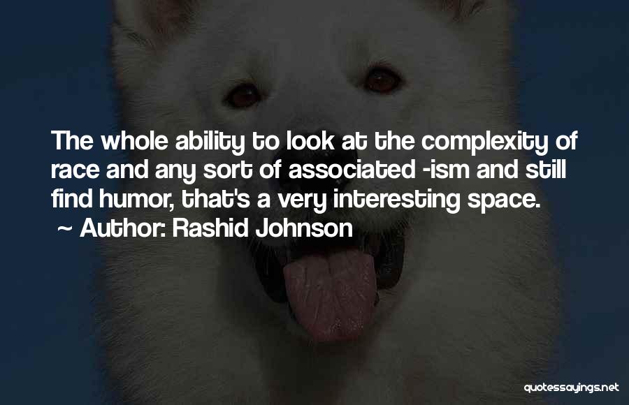 Race To Space Quotes By Rashid Johnson