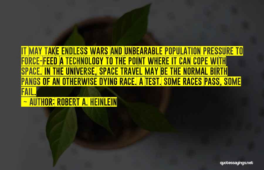 Race To Space Quotes By Robert A. Heinlein