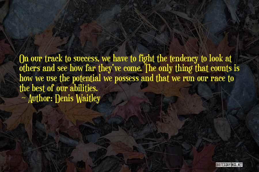 Race To Success Quotes By Denis Waitley