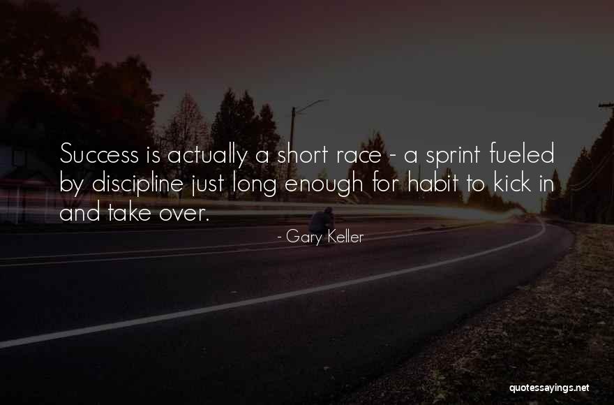 Race To Success Quotes By Gary Keller