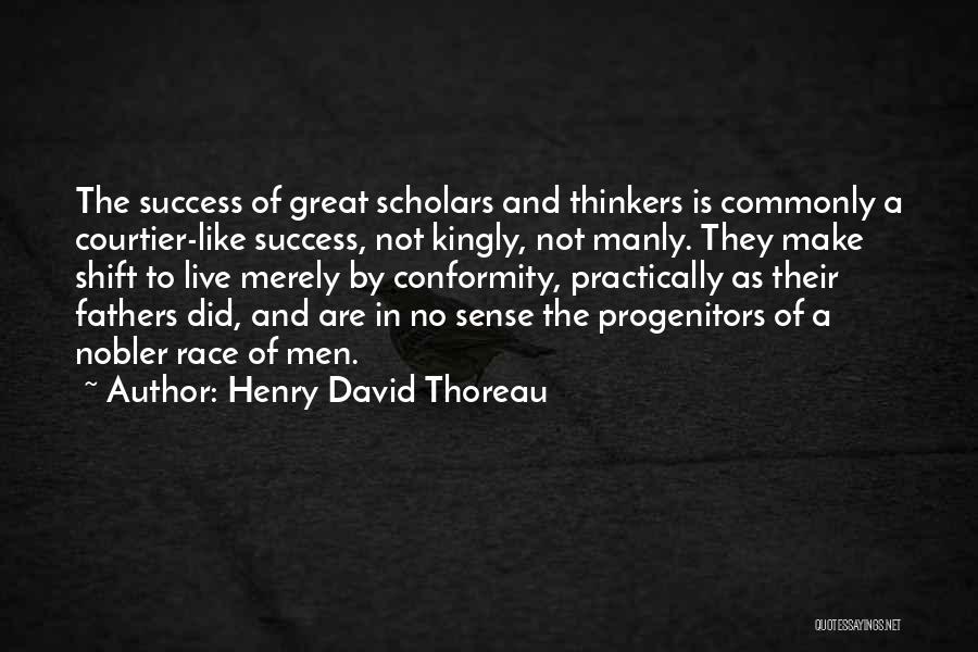 Race To Success Quotes By Henry David Thoreau