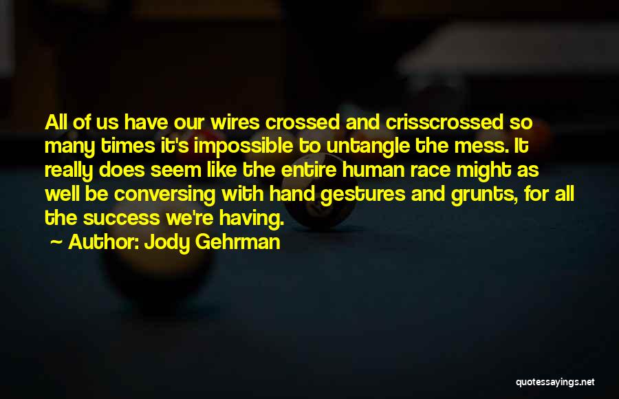 Race To Success Quotes By Jody Gehrman