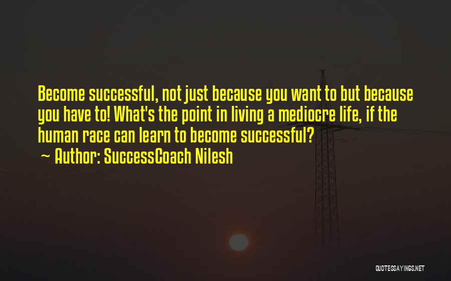 Race To Success Quotes By SuccessCoach Nilesh