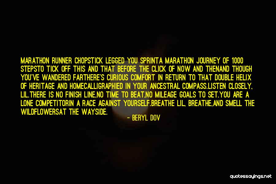 Race To The Finish Line Quotes By Beryl Dov