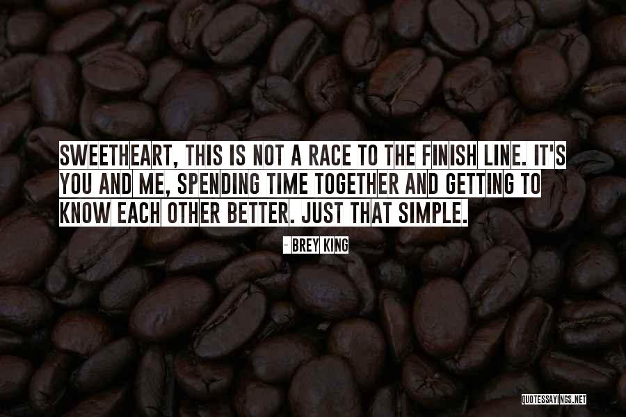 Race To The Finish Line Quotes By Brey King