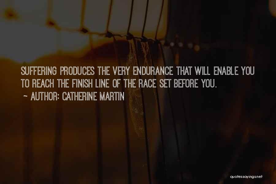 Race To The Finish Line Quotes By Catherine Martin