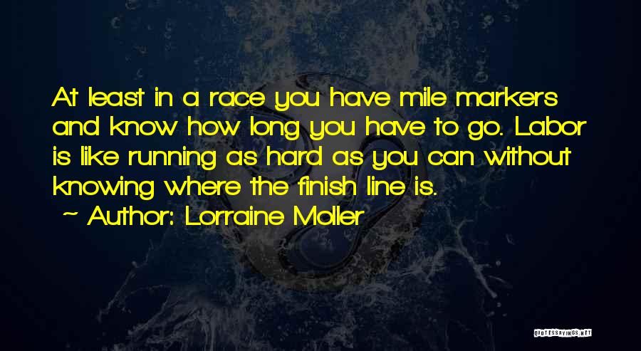 Race To The Finish Line Quotes By Lorraine Moller