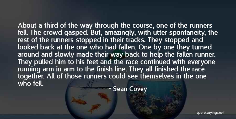 Race To The Finish Line Quotes By Sean Covey