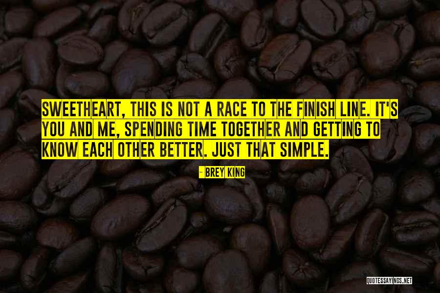 Race To The Finish Quotes By Brey King Race To The Finish Quotes By Brey King