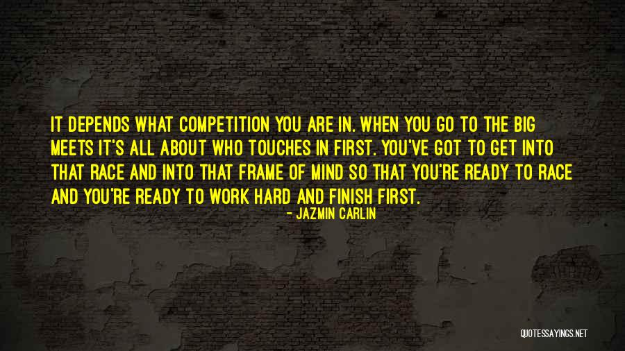 Race To The Finish Quotes By Jazmin Carlin Race To The Finish Quotes By Jazmin Carlin