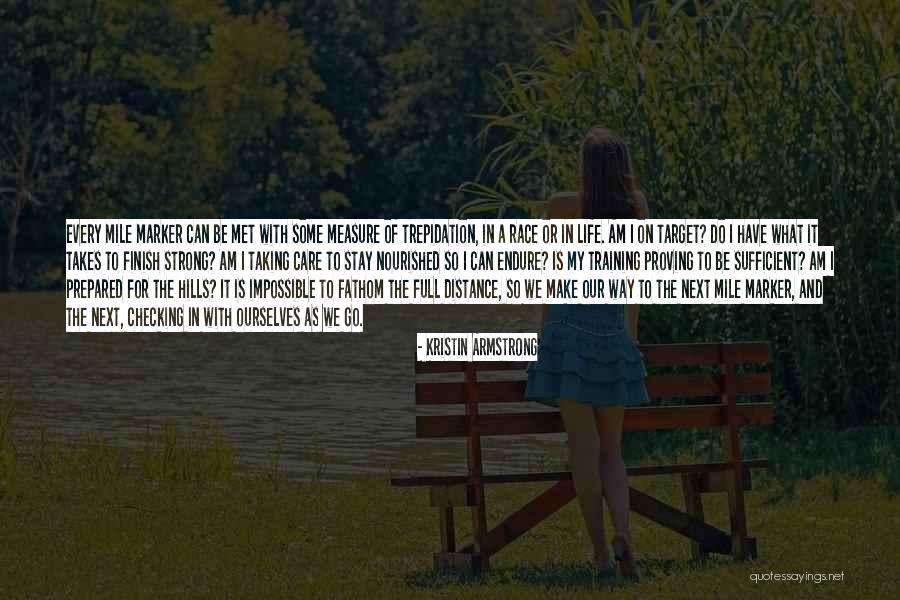Race To The Finish Quotes By Kristin Armstrong Race To The Finish Quotes By Kristin Armstrong