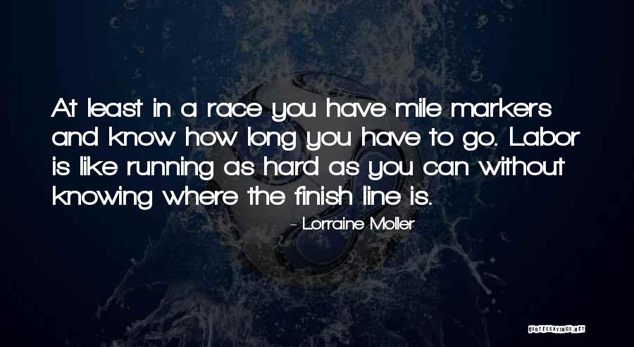 Race To The Finish Quotes By Lorraine Moller Race To The Finish Quotes By Lorraine Moller