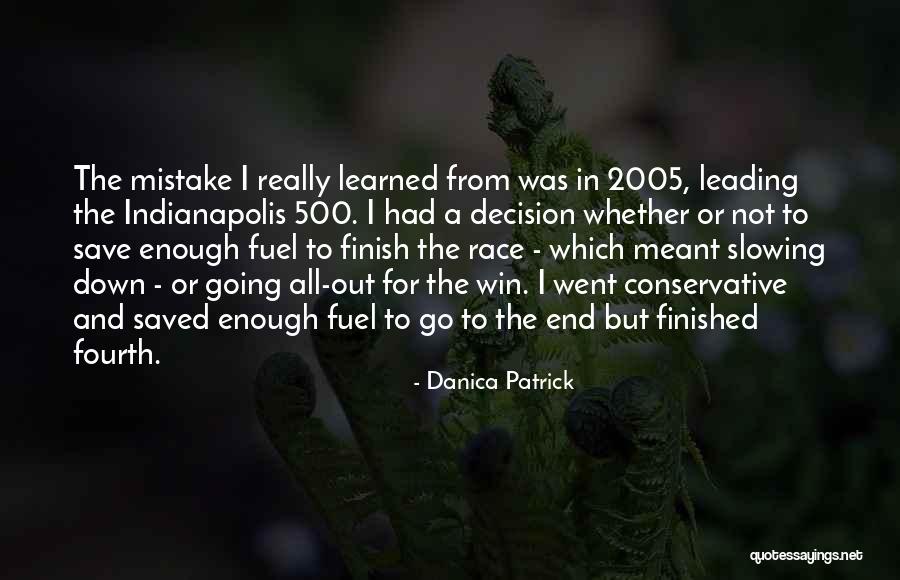 Race To Win Quotes By Danica Patrick