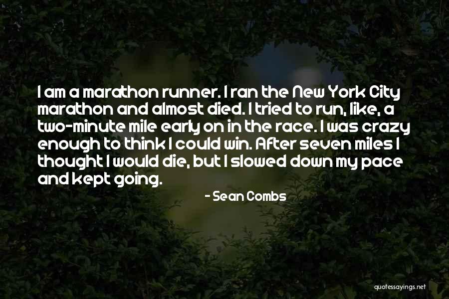 Race To Win Quotes By Sean Combs