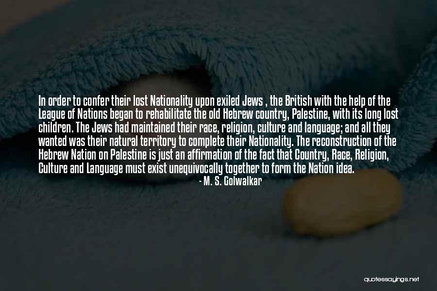 Race Together Quotes By M. S. Golwalkar Race Together Quotes By M. S. Golwalkar