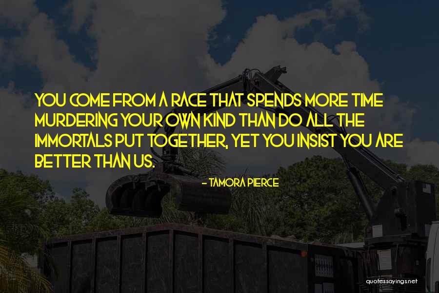 Race Together Quotes By Tamora Pierce Race Together Quotes By Tamora Pierce