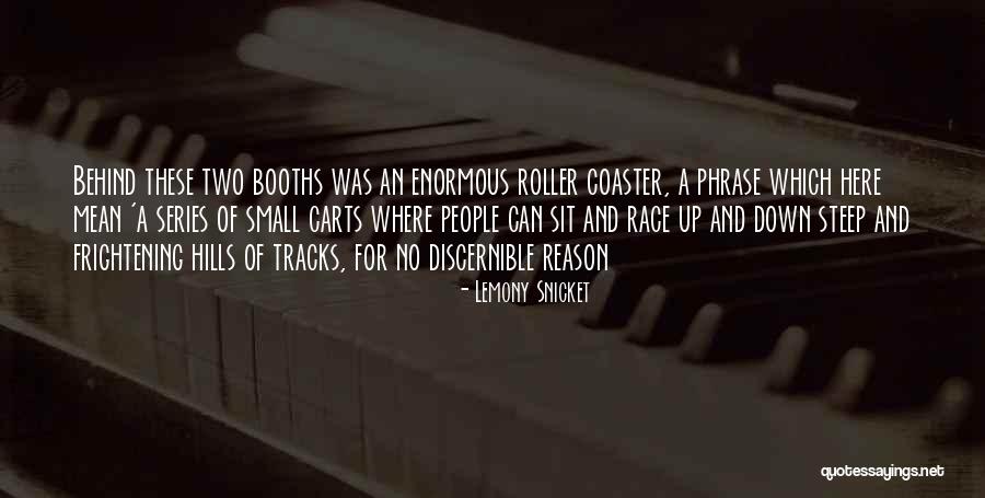 Race Tracks Quotes By Lemony Snicket Race Tracks Quotes By Lemony Snicket