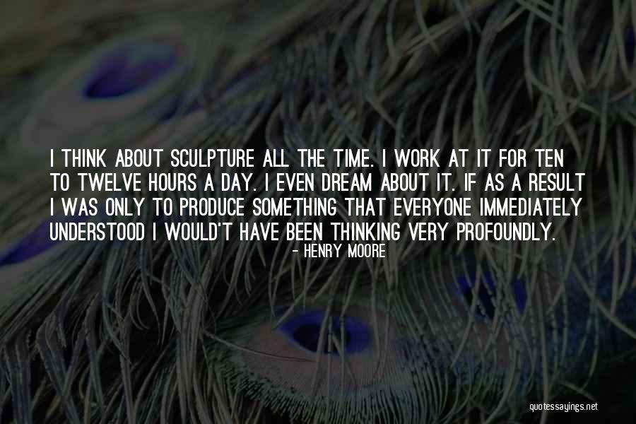 Racecourse Marina Quotes By Henry Moore Racecourse Marina Quotes By Henry Moore