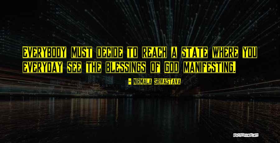 Rachaduras Quotes By Nirmala Srivastava Rachaduras Quotes By Nirmala Srivastava