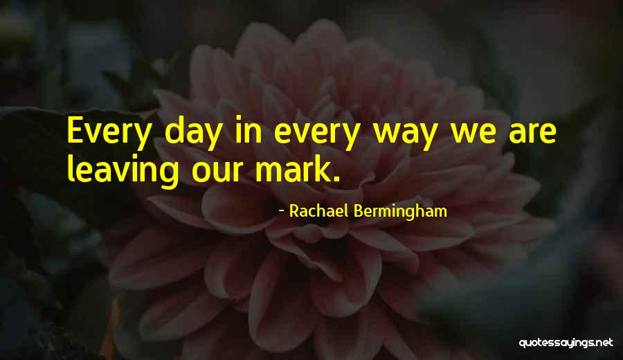 Rachael Bermingham Quotes 432705 Rachael Bermingham Quotes 432705