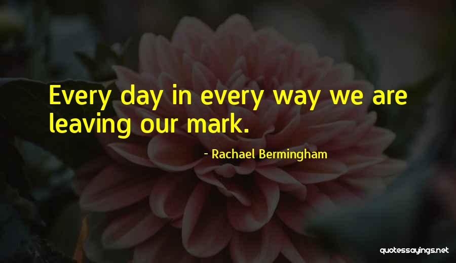 Rachael Bermingham Quotes 432705