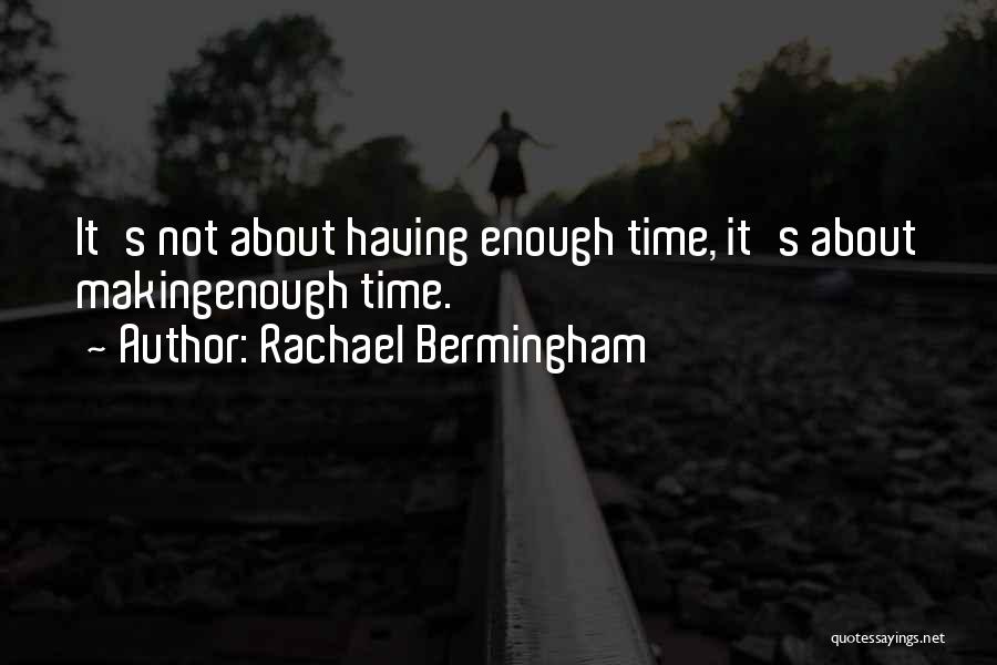 Rachael Bermingham Quotes 768978