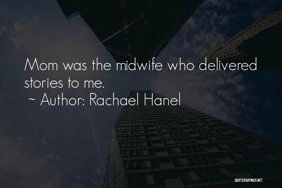 Rachael Hanel Quotes 812788