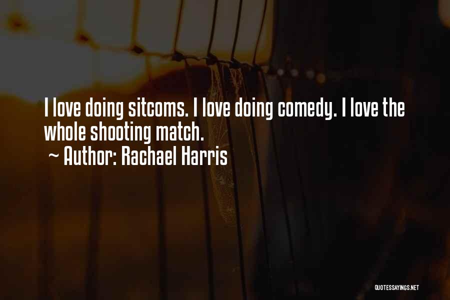 Rachael Harris Quotes 2046439