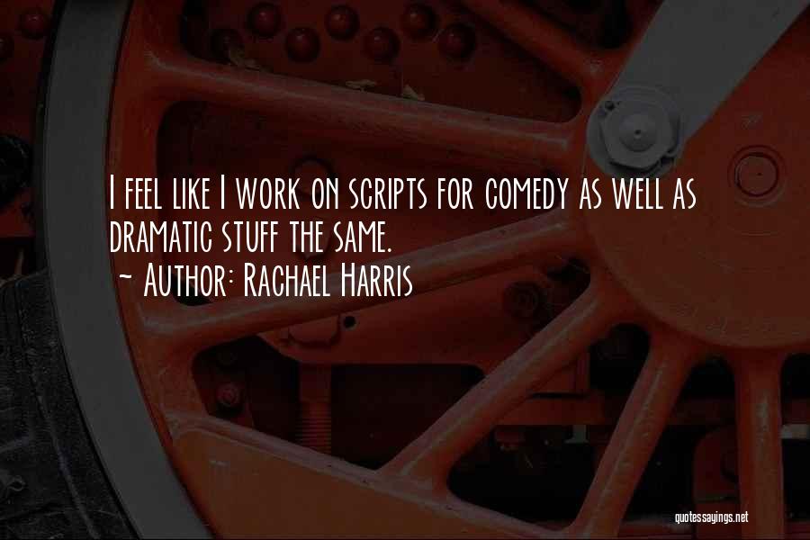 Rachael Harris Quotes 2063099