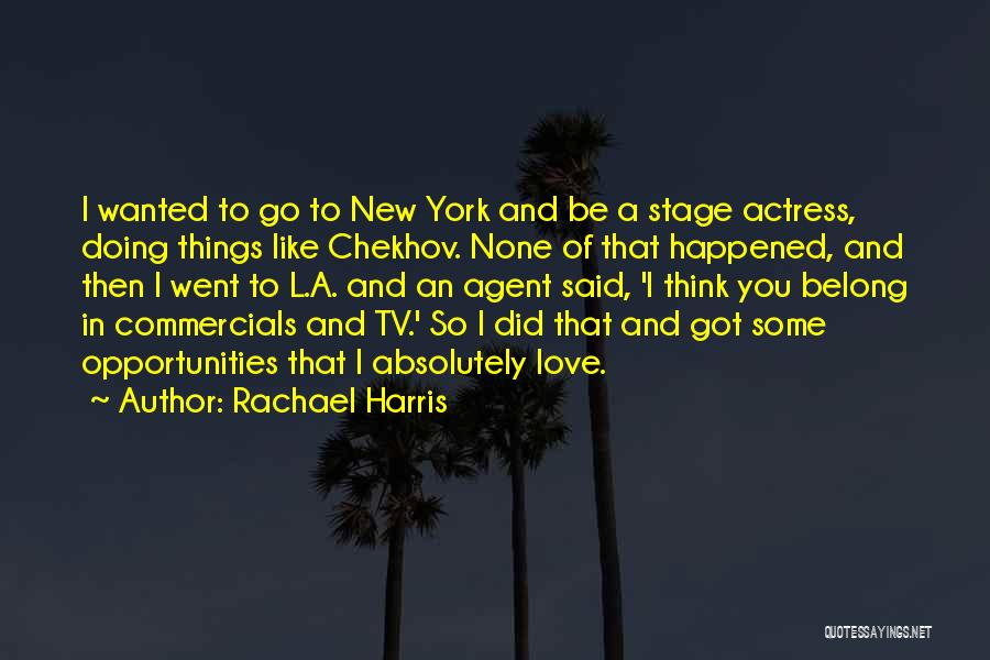 Rachael Harris Quotes 413228