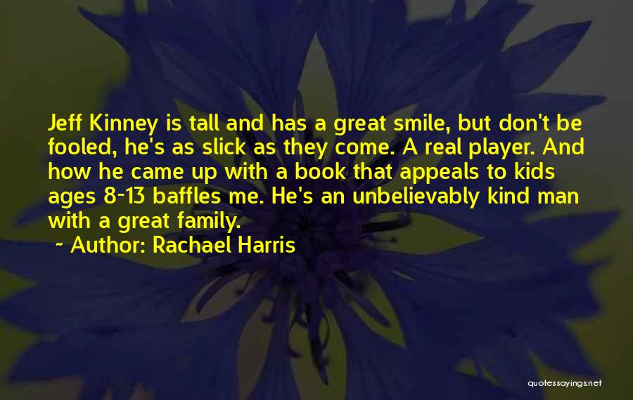 Rachael Harris Quotes 604662