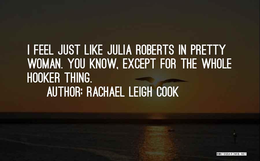 Rachael Leigh Cook Quotes 2268595