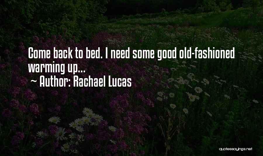 Rachael Lucas Quotes 1915218