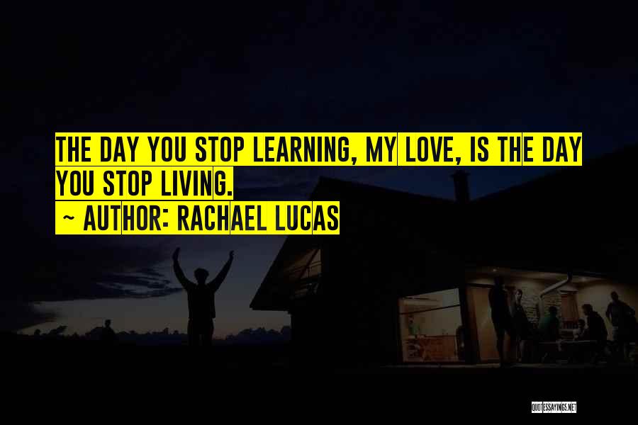Rachael Lucas Quotes 804183