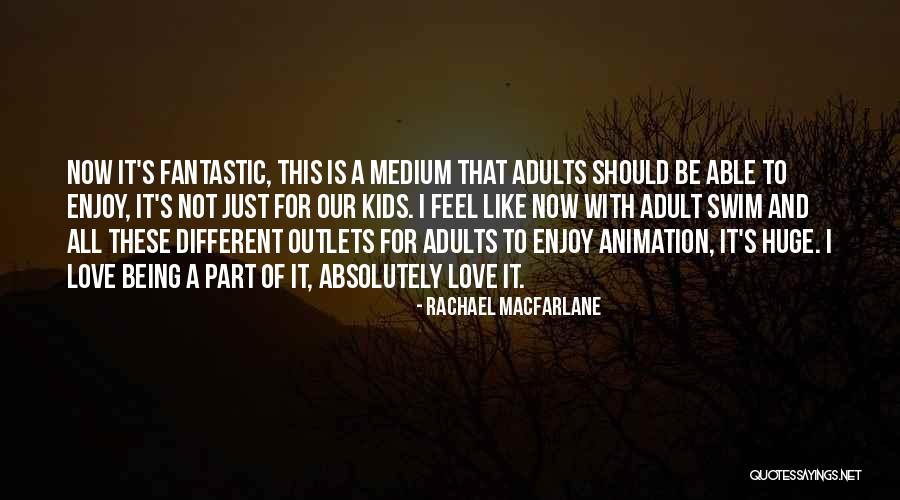 Rachael Quotes By Rachael MacFarlane