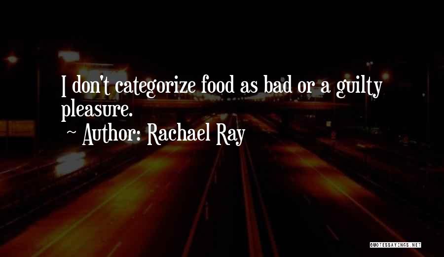 Rachael Quotes By Rachael Ray