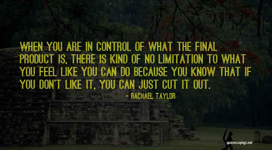 Rachael Quotes By Rachael Taylor