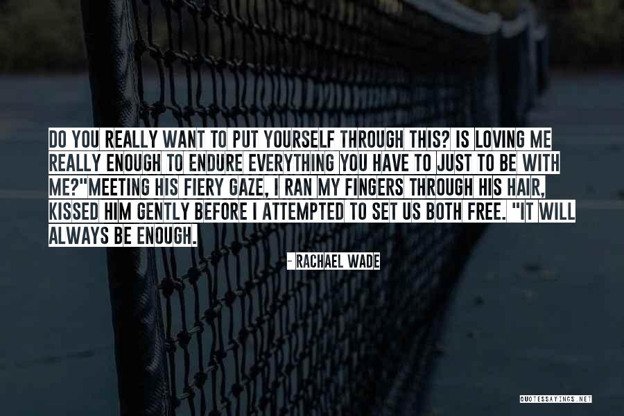 Rachael Quotes By Rachael Wade