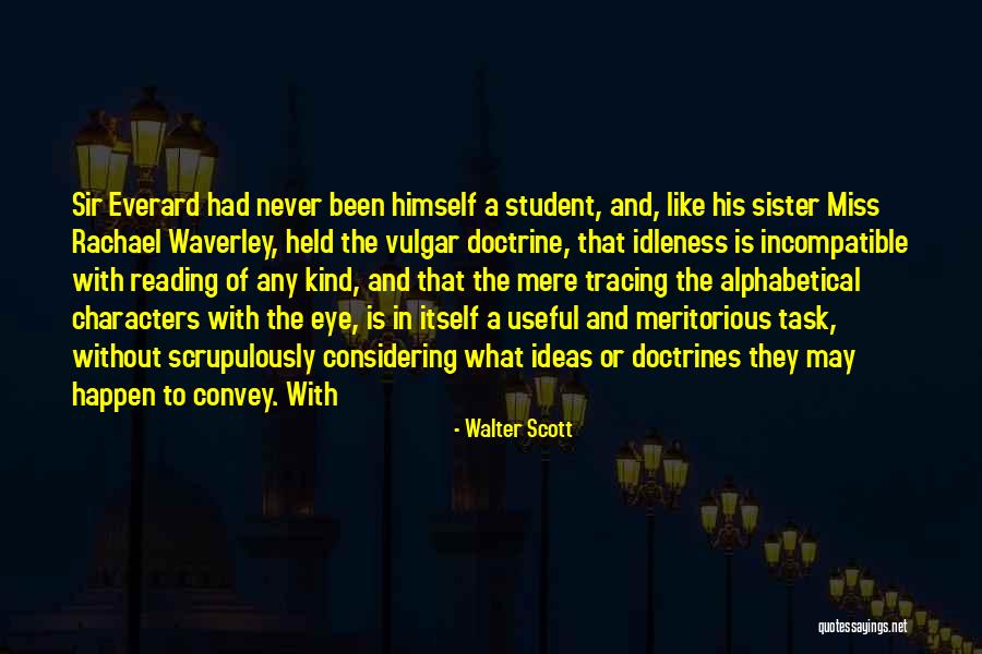 Rachael Quotes By Walter Scott