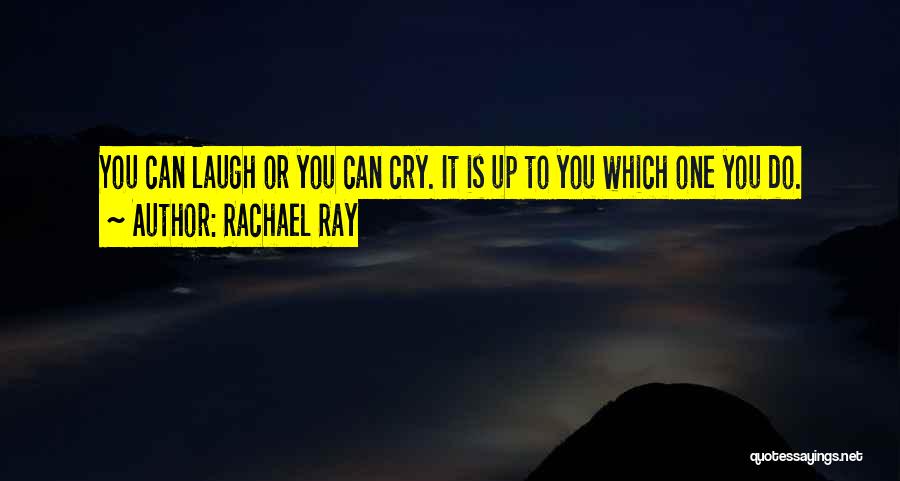 Rachael Ray Quotes 1211675