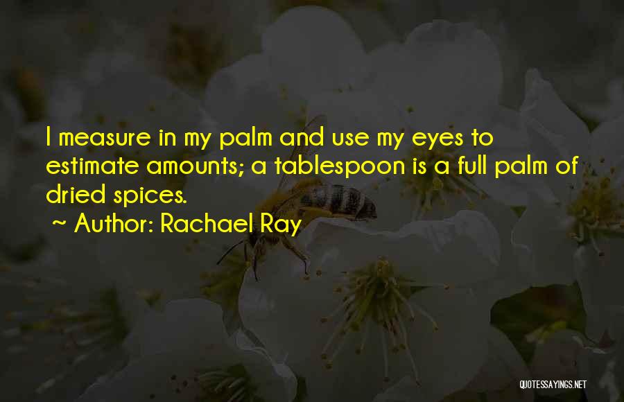 Rachael Ray Quotes 1316255