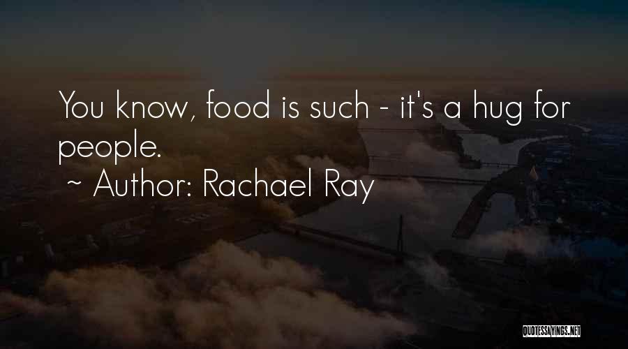 Rachael Ray Quotes 1424438