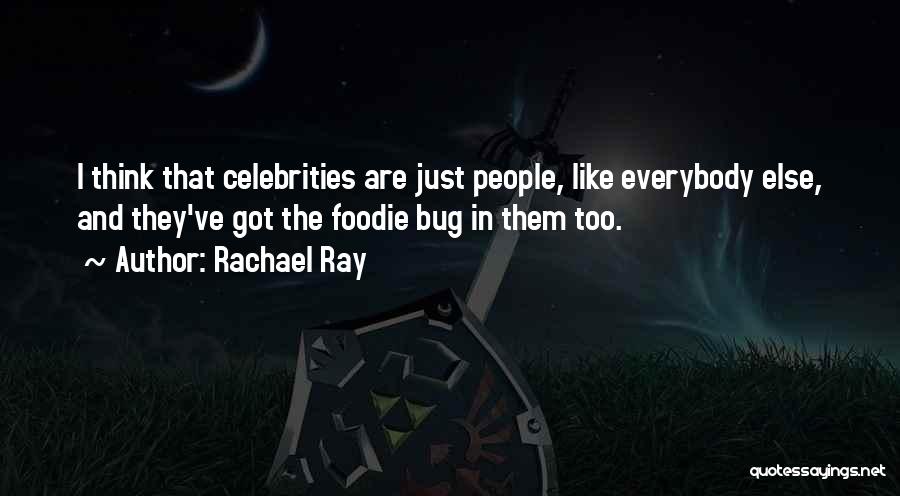 Rachael Ray Quotes 2002460