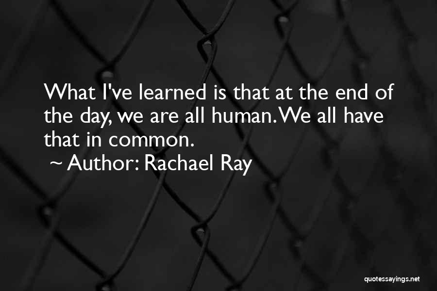 Rachael Ray Quotes 372426