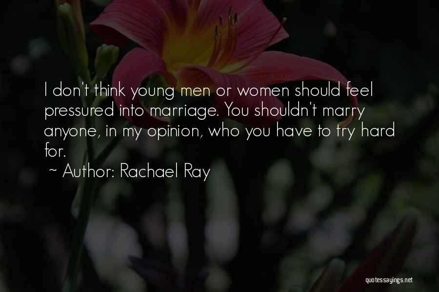 Rachael Ray Quotes 447596