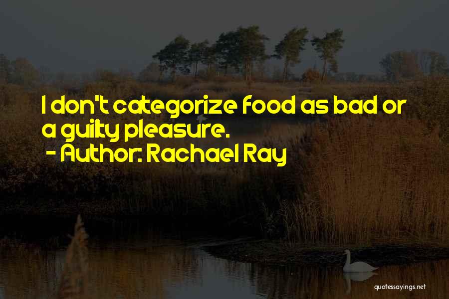 Rachael Ray Quotes 723299