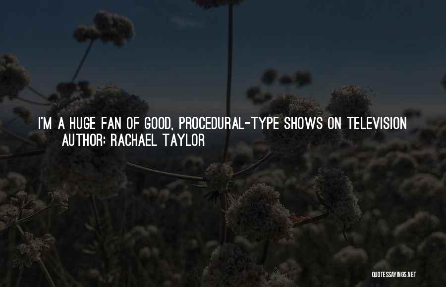 Rachael Taylor Quotes 1617825