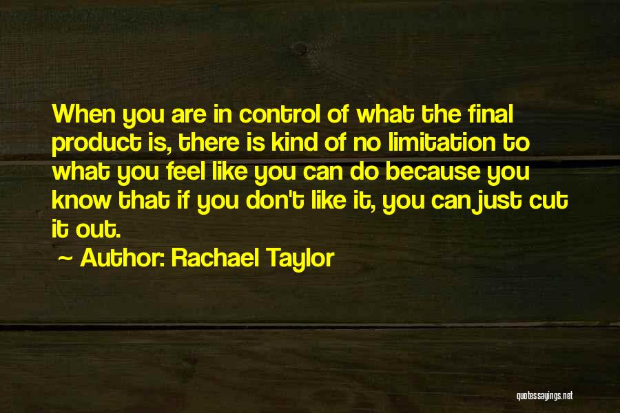 Rachael Taylor Quotes 276406